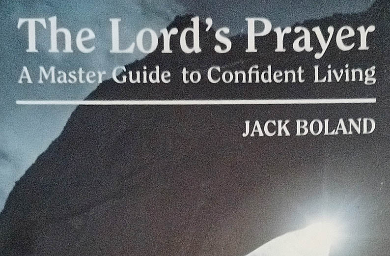 Jack Boland THE LORD’S PRAYER