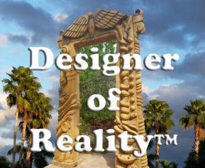Designer of Reality from The PositiVibes Network Inc.