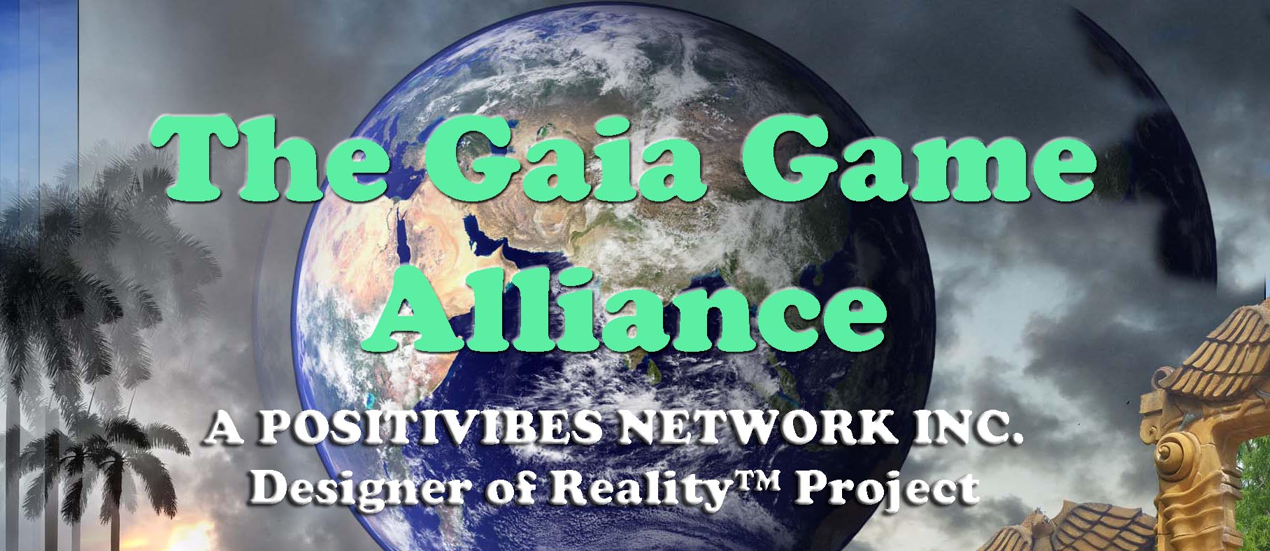 The Gaia Game Alliance Promoting New and Improved Future Experiences of Reality