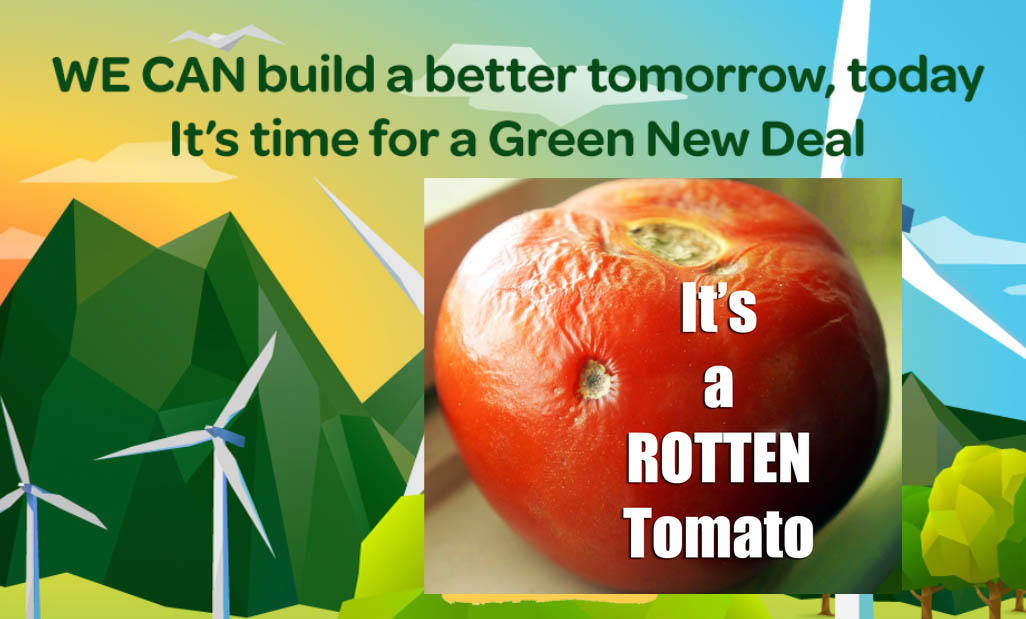 The Green New Deal is a Rotten Tomato