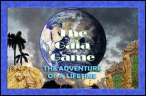 A Time Space Adventure - The Gaia Game - The Adventure of a Lifetime!